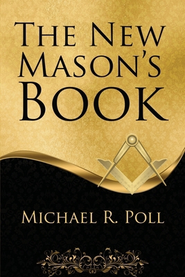 The New Mason's Book 1613424574 Book Cover