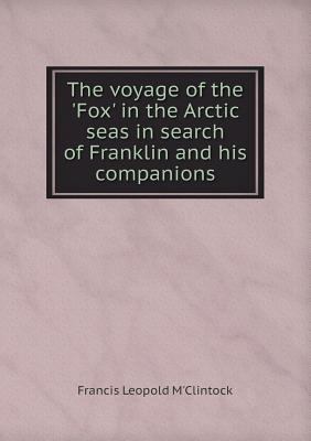 The voyage of the 'Fox' in the Arctic seas in s... 5518534361 Book Cover