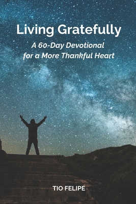 Living Gratefully: A 60-Day Devotional for a Mo...            Book Cover