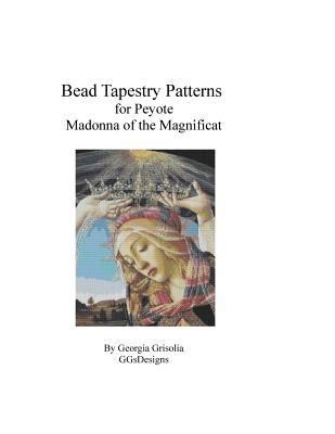 Bead Tapestry Patterns for Peyote Madonna of th... [Large Print] 1523822082 Book Cover