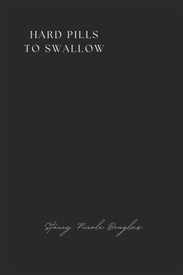 Hard Pills to Swallow B0FW3K7RGR Book Cover