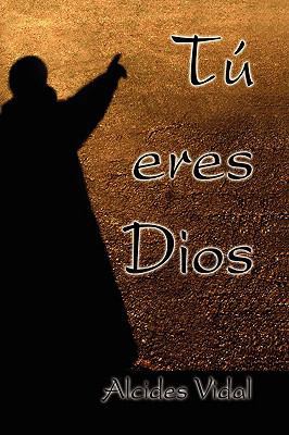 Tú eres Dios 1436394414 Book Cover