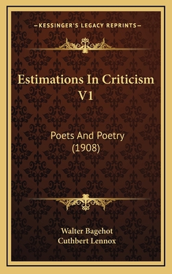 Estimations In Criticism V1: Poets And Poetry (... 1167104749 Book Cover