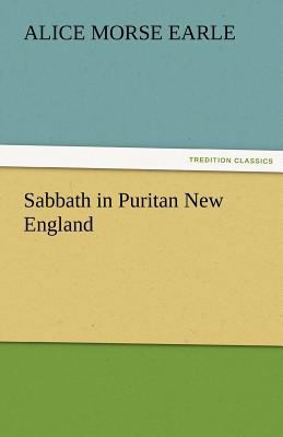 Sabbath in Puritan New England 3842465599 Book Cover