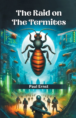 The Raid on the Termites 9364285328 Book Cover