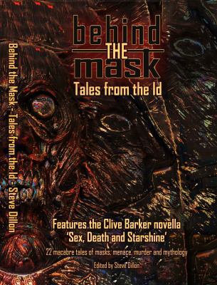 Behind The Mask: Tales from the Id 0994592280 Book Cover