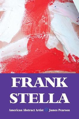 Frank Stella: American Abstract Artist 1861717512 Book Cover