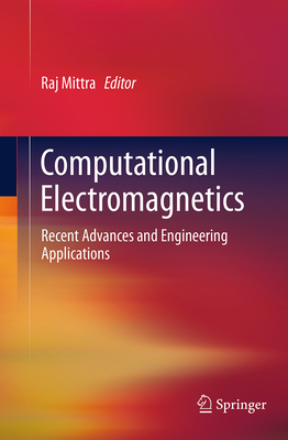Computational Electromagnetics: Recent Advances... 1493945092 Book Cover