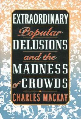 Extraordinary Popular Delusions and the Madness... B008XZZ9O6 Book Cover