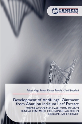 Development of Antifungal Ointment from Abutilo... 6209674992 Book Cover