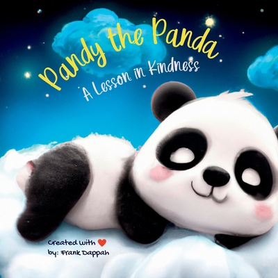 Pandy the Panda: A Lesson in Kindness B0BTRQ6B1K Book Cover