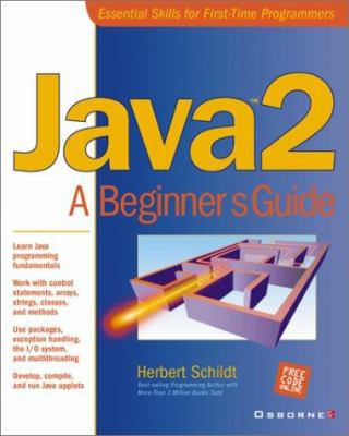 Java 2: A Beginner's Guide 0072127422 Book Cover