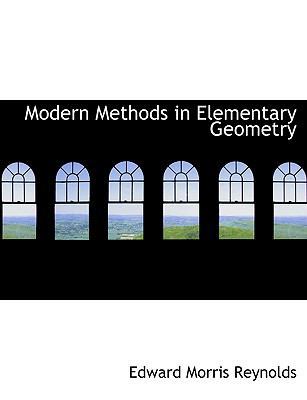 Modern Methods in Elementary Geometry [Large Print] 0554607395 Book Cover