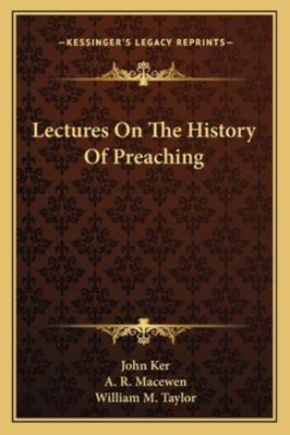 Lectures On The History Of Preaching 1162969199 Book Cover