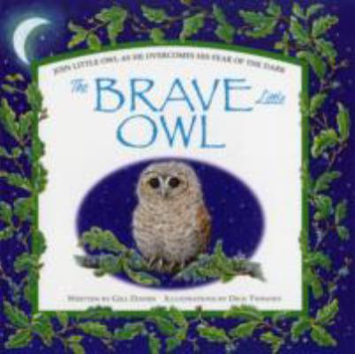 Brave Little Owl 1848779488 Book Cover