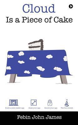 Cloud Is a Piece of Cake 1946204927 Book Cover