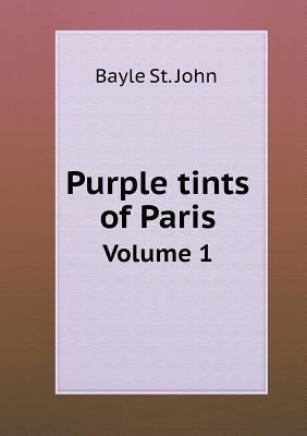 Purple tints of Paris Volume 1 5518862180 Book Cover