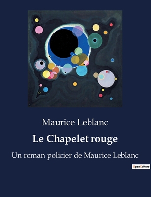 Le Chapelet rouge: Un roman policier de Maurice... [French] B0BX4ZS5N8 Book Cover