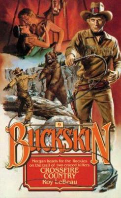Crossfire Country (Buckskin) 084392294X Book Cover