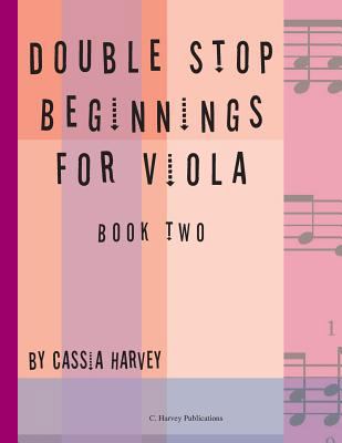 Double Stop Beginnings for Viola, Book Two 1635230527 Book Cover