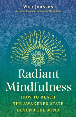 Radiant Mindfulness: How to Reach the Awakened ... B0FJ7DDQS2 Book Cover