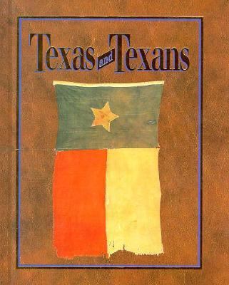 Texas and Texans 0028004590 Book Cover