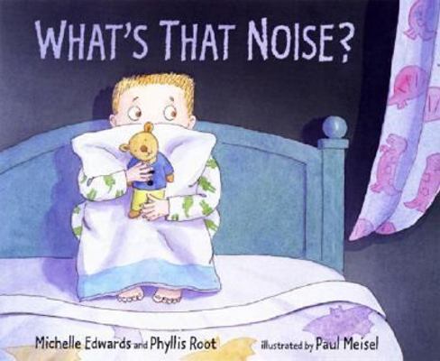 What's That Noise? 0763613509 Book Cover