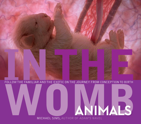 In the Womb: Animals 1426201753 Book Cover