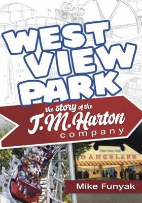 West View Park - The Story of the T.M. Harton C... B0DSVNZDF1 Book Cover
