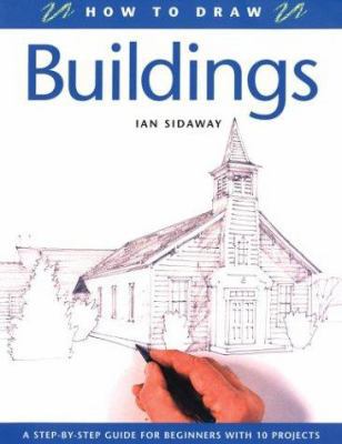 How to Draw Buildings: A Step-By-Step Guide for... 1843306018 Book Cover