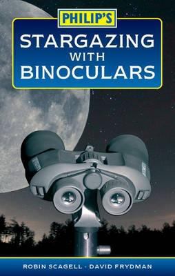 Philip's Stargazing with Binoculars 0540090220 Book Cover