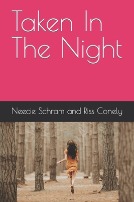 Taken In The Night B0CSXRCWZF Book Cover
