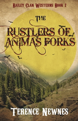 The Rustlers of Animas Forks 4824171490 Book Cover