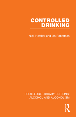 Controlled Drinking 1032600608 Book Cover