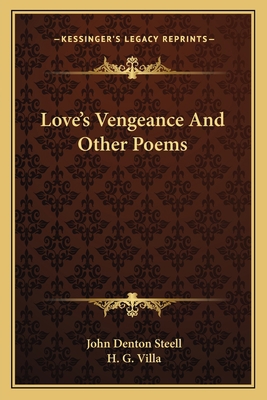 Love's Vengeance and Other Poems 1163749486 Book Cover