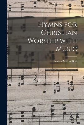 Hymns for Christian Worship With Music 1015295525 Book Cover