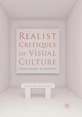 Realist Critiques of Visual Culture: From Hardy... 3030084272 Book Cover