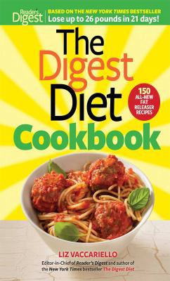 The Digest Diet Cookbook: 150 All-New Fat Relea... 1621451968 Book Cover