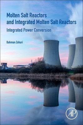 Molten Salt Reactors and Integrated Molten Salt... 0323906389 Book Cover