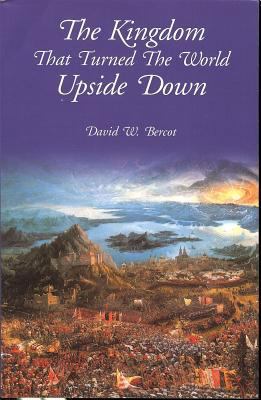 Kingdom That Turned the World Upside Down 0924722177 Book Cover