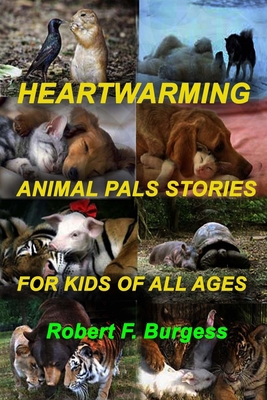 Heartwarming Animal Pals Stories for Kids of Al... B087SHQLJP Book Cover