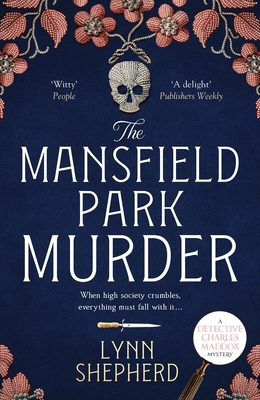 The Mansfield Park Murder: A gripping historica... 1804360279 Book Cover