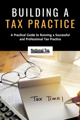 Building a Tax Practice: A Practical Guide to R... 0982197888 Book Cover