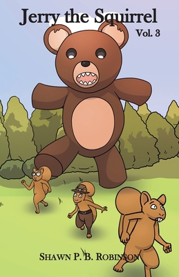 Jerry the Squirrel: Volume Three 1989296505 Book Cover