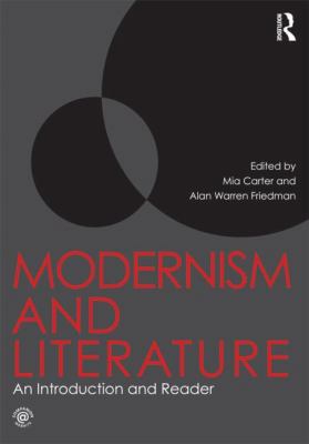 Modernism and Literature: An Introduction and R... 0415581648 Book Cover