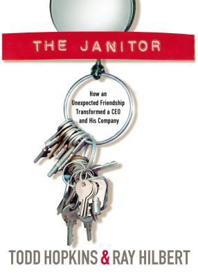 The Janitor: How an Unexpected Friendship Trans... 0785223193 Book Cover