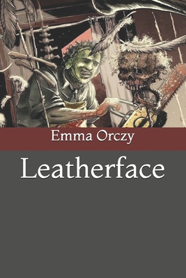 Leatherface B085HGSHKQ Book Cover