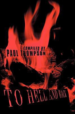 To Hell and Back 0595514952 Book Cover