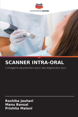 Scanner Intra-Oral [French] 6209197558 Book Cover