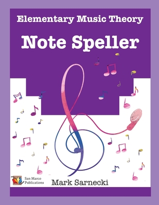 The Elementary Music Theory Note Speller 1896499074 Book Cover